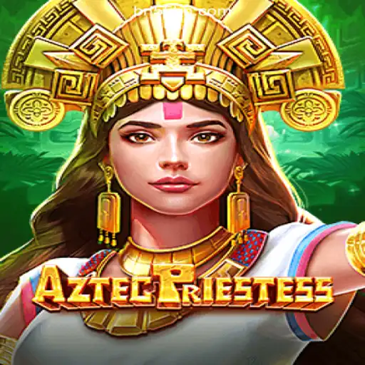 Explore the Enchanting World of AztecPriestess: An Exciting Adventure on 55HH.COM Platform